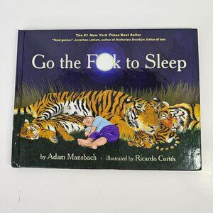 Go the F**K to Sleep Hardcover Adam Mansbach Funny